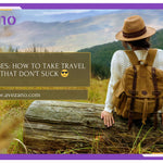 Vacation Vibes: How to Take travel Photos That Don’t Suck 😎